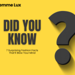 7 Surprising Fashion Facts That’ll Blow Your Mind